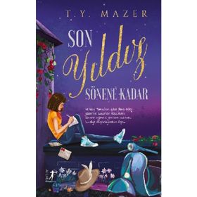 Son Yıldız Sönene Kadar - T.Y. Mazer