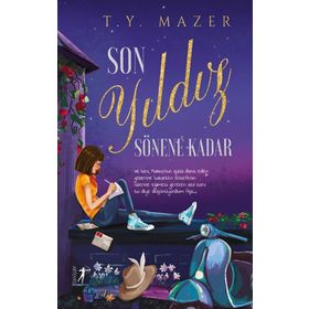 Son Yıldız Sönene Kadar - T.Y. Mazer