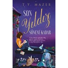 Son Yıldız Sönene Kadar - T.Y. Mazer
