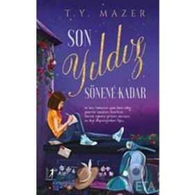 Son Yıldız Sönene Kadar - T.Y. Mazer