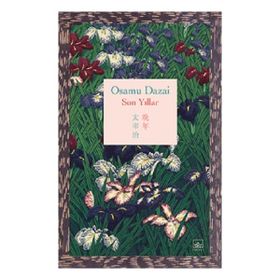 Son Yıllar Osamu Dazai İthaki Yayınları