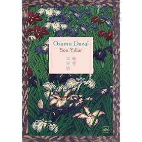 Son Yıllar Osamu Dazai İthaki Yayınları