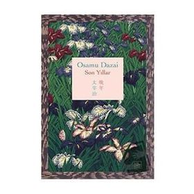 Son Yıllar Osamu Dazai İthaki Yayınları