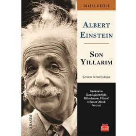 Son Yıllarım - Albert Einstein