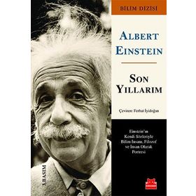 Son Yıllarım - Albert Einstein