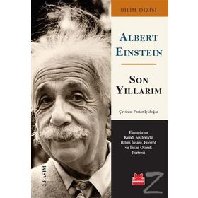 Son Yıllarım - Albert Einstein