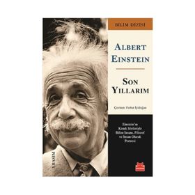 Son Yıllarım - Albert Einstein