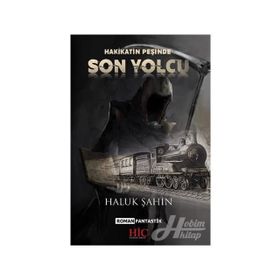 SON YOLCU - AHMET AKKOYUN