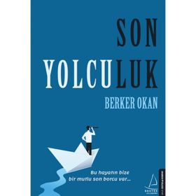 Son Yolculuk - Berker Okan