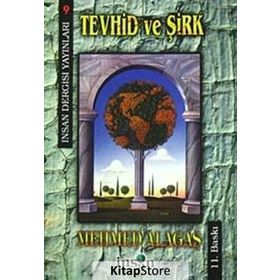 SON YÜZYILDA TEVHID VE ŞİRK - MEHMET ALAGAŞ