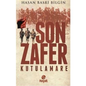 Son Zafer - Kutulamare - Hasan Basri Bilgin
