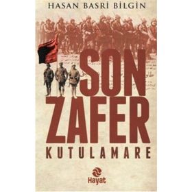 Son Zafer - Kutulamare - Hasan Basri Bilgin