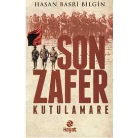 Son Zafer - Kutulamare - Hasan Basri Bilgin