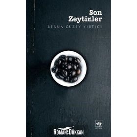 Son Zeytinler - Berna Güzey Yırtıcı