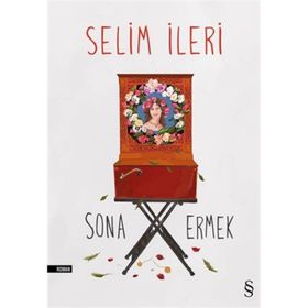 Sona Ermek - Selim İleri