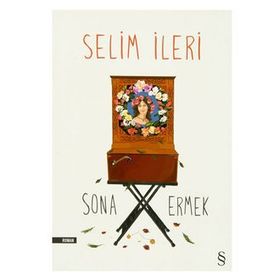 Sona Ermek - Selim İleri