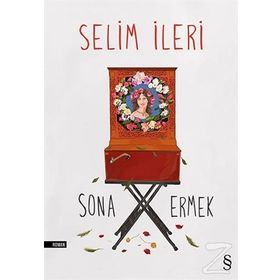 Sona Ermek - Selim İleri