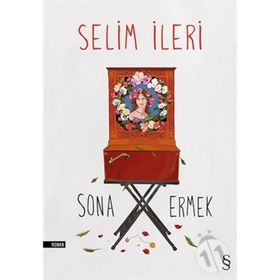 Sona Ermek - Selim İleri