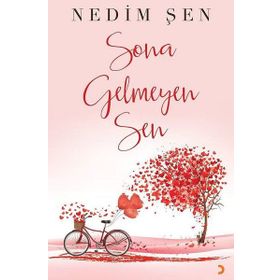 Sona Gelmeyen Sen - Nedim Şen
