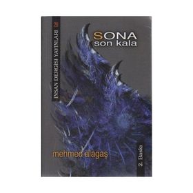 Sona Son Kala - Mehmet Alagaş