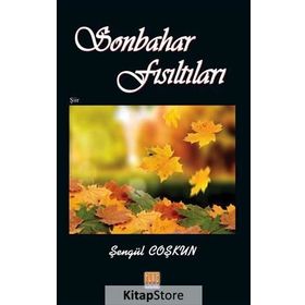 Sonbahar Fısıltıları - Şengül Coşkun