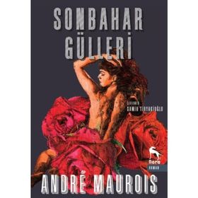 Sonbahar Gülleri - Andre Maurois Emile Herzog Samih Tiryakioğlu