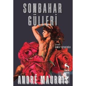 Sonbahar Gülleri - Andre Maurois Emile Herzog Samih Tiryakioğlu