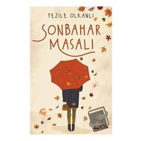 Sonbahar Masalı - Fezile Olkanlı