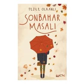 Sonbahar Masalı - Fezile Olkanlı