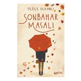 Sonbahar Masalı - Fezile Olkanlı