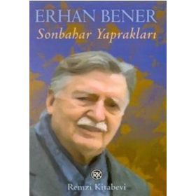 SONBAHAR YAPRAKLARI - ERHAN BENER