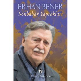 SONBAHAR YAPRAKLARI - ERHAN BENER