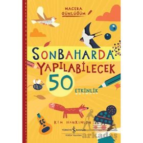 Sonbaharda Yapılabilecek 50 Etkinlik - Macera Günlüğüm - Kim Hankinson