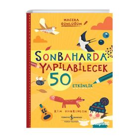 Sonbaharda Yapılabilecek 50 Etkinlik - Macera Günlüğüm - Kim Hankinson