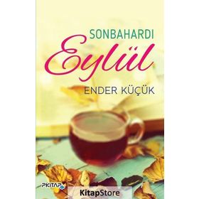 Sonbahardı Eylül - Ender Küçük