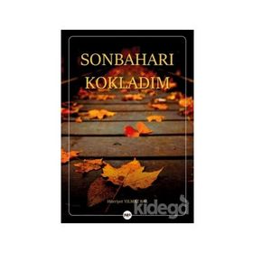 Sonbaharı Kokladım - Hürriyet Yılmaz Bal