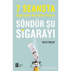 Söndür Şu Sigarayı - Yeliz Pulat