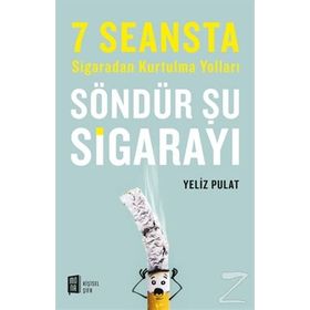 Söndür Şu Sigarayı - Yeliz Pulat