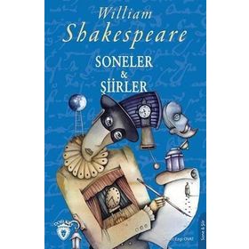 Soneler ve Şiirler - William Shakespeare
