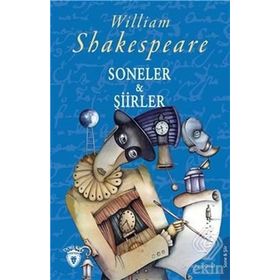 Soneler ve Şiirler - William Shakespeare