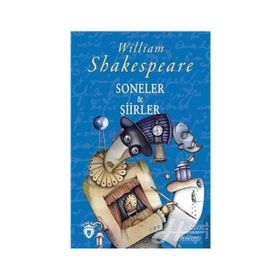 Soneler ve Şiirler - William Shakespeare