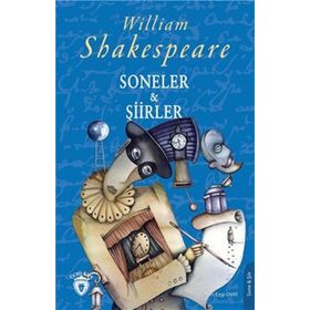 Soneler ve Şiirler - William Shakespeare