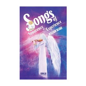 Songs of Innocence and Songs of Experience - William Blake