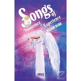Songs of Innocence and Songs of Experience - William Blake