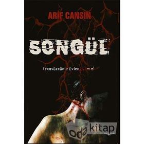 Songül-Tecavüzcünle Evlenme! - Arif Cansın