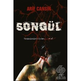 Songül-Tecavüzcünle Evlenme! - Arif Cansın