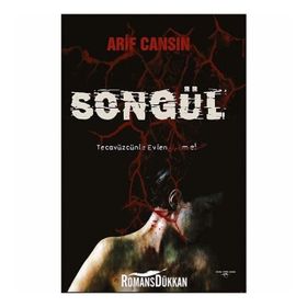 Songül-Tecavüzcünle Evlenme! - Arif Cansın