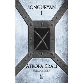 Songuryan 1 - Atropa Kralı-Luna Yayınları