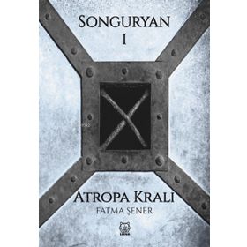 Songuryan 1 - Atropa Kralı-Luna Yayınları