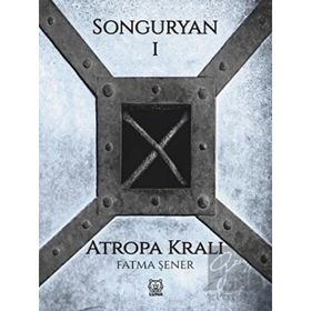 Songuryan 1 - Atropa Kralı-Luna Yayınları